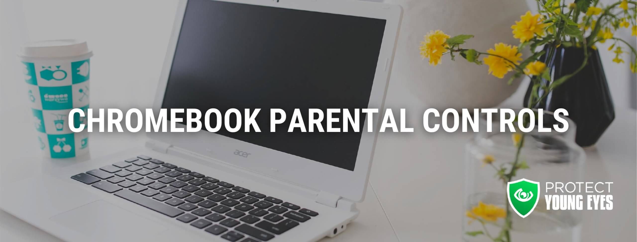 Chromebook Parental Controls PYE