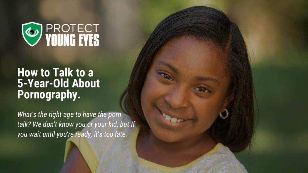 Young Girls Porn - How to Talk to a 5-year-old about Porn | Protect Young Eyes Blog