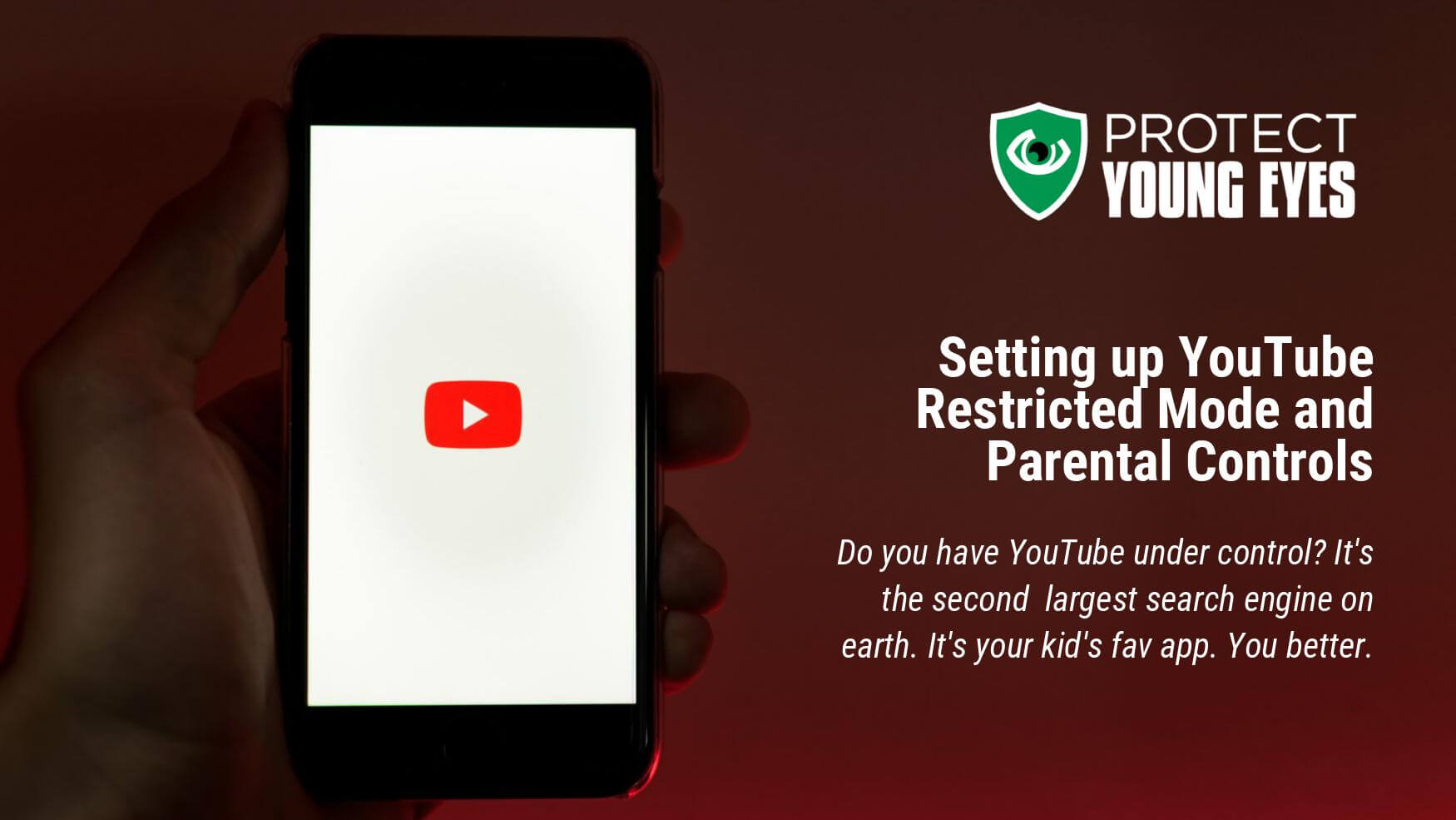 Youtube Restricted Mode Parental Controls Protect Young Eyes Blog