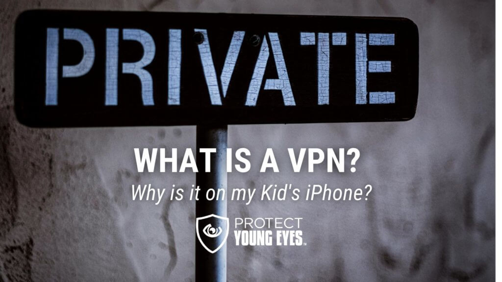 VPN explained for parents