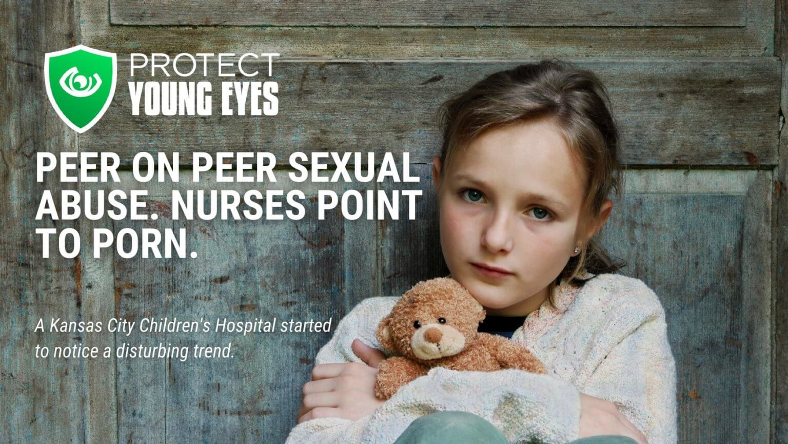 PeeronPeer Sexual Abuse Nurses Point To Porn Protect Young Eyes