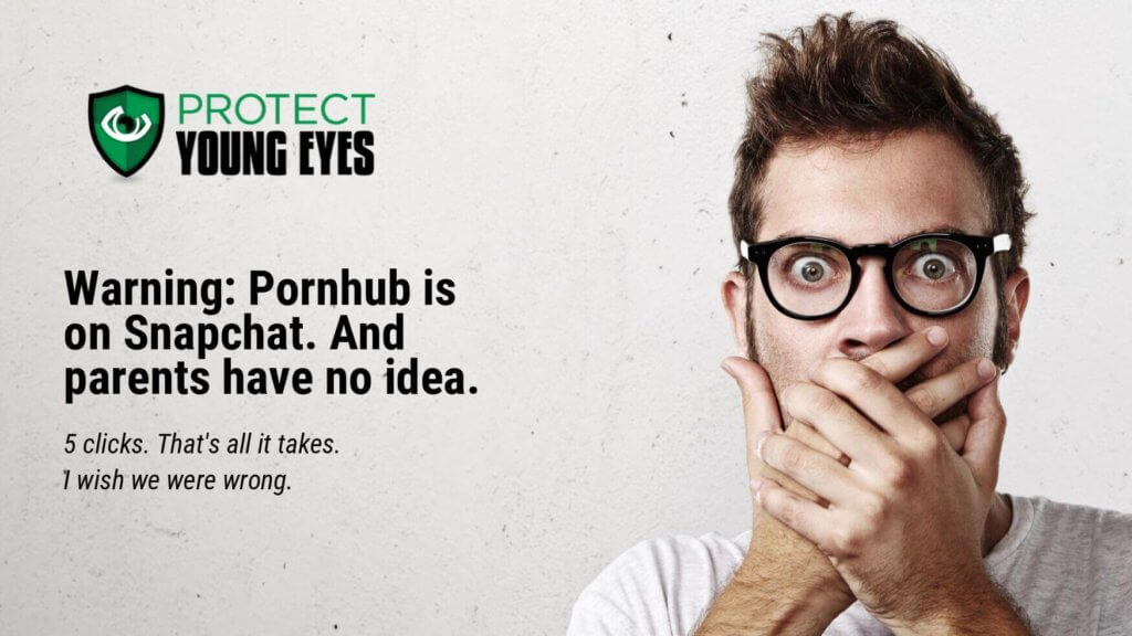 Pornhub is on Snapchat - Protect Young Eyes