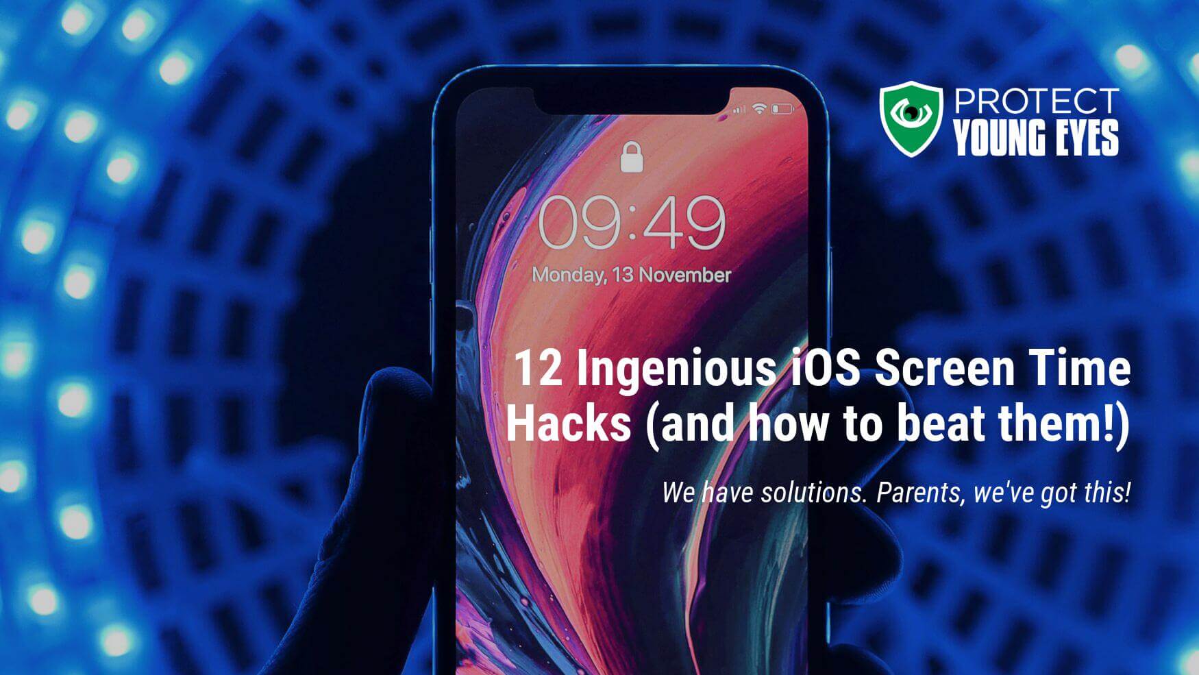 12 Ingenious Ios Screen Time Hacks And Solutions Protect Young