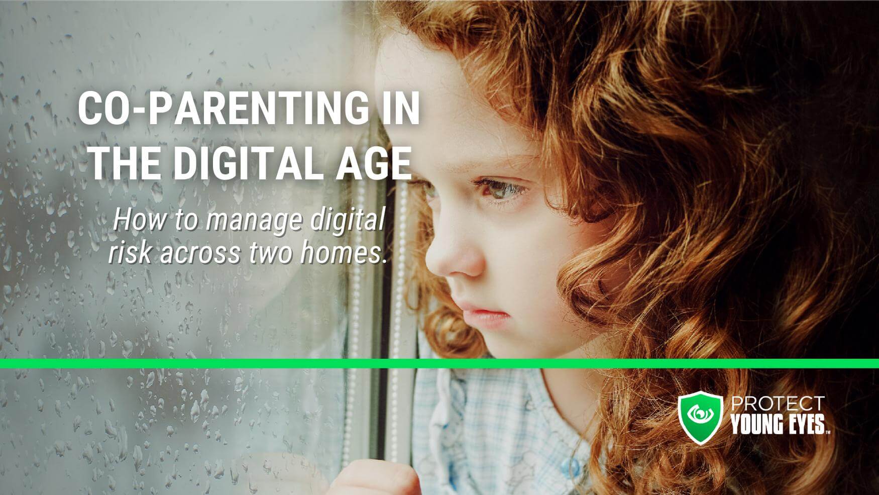 1750px x 985px - A Guide to Co-Parenting in the Digital Age - Protect Young Eyes