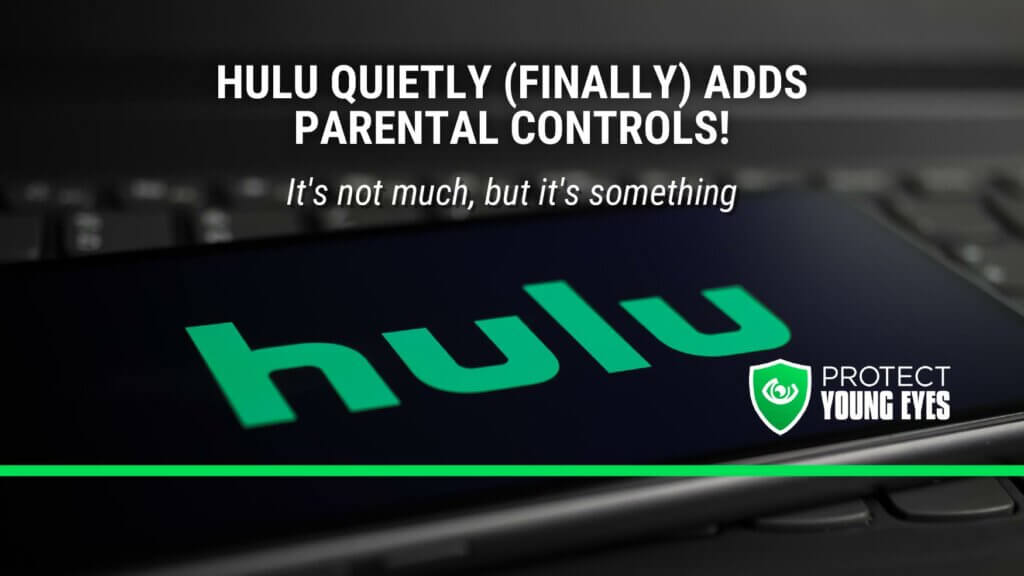 Hulu Finally Adds Parental Controls